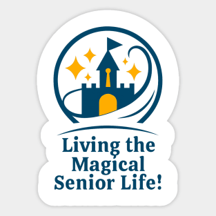 Living The Magical Senior Life! - Clear T-Shirt Design Sticker